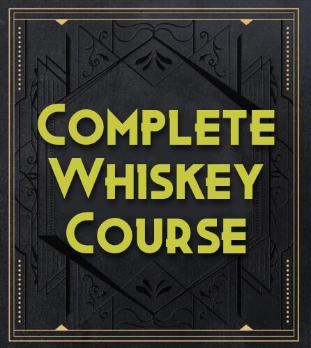 Complete Whiskey Course